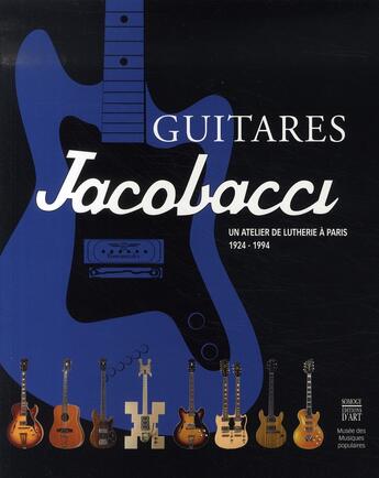 Couverture du livre « Guitares jacobacci » de  aux éditions Somogy