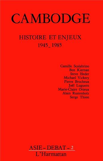 Couverture du livre « Cambodge ; histoire et enjeux 1945-1985 » de  aux éditions L'harmattan