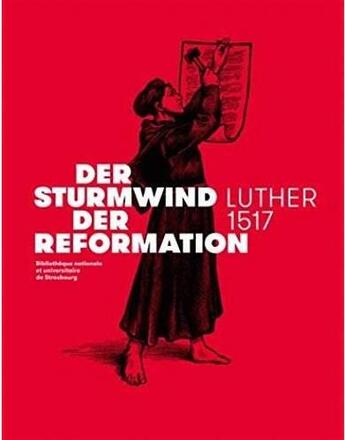 Couverture du livre « Der sturmwind der reformation ; Luther 1517 » de Madeleine Zeller aux éditions Bnu Strasbourg