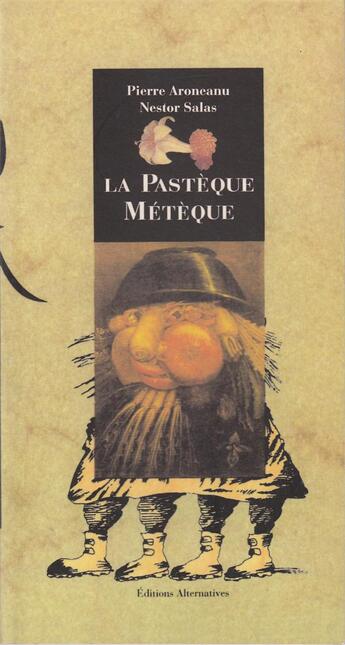 Couverture du livre « La pasteque meteque » de Aroneanu/Salas aux éditions Alternatives