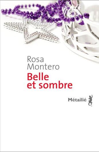 Couverture du livre « Belle et sombre » de Rosa Montero aux éditions Metailie