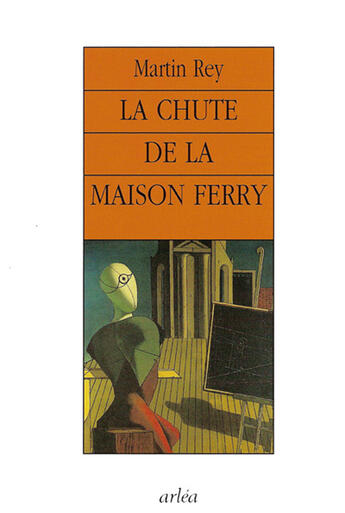 Couverture du livre « Chute De La Maison Ferry (La) » de Martin Rey aux éditions Arlea