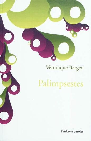 Couverture du livre « Palimpsestes » de Veronique Bergen aux éditions L'arbre A Paroles