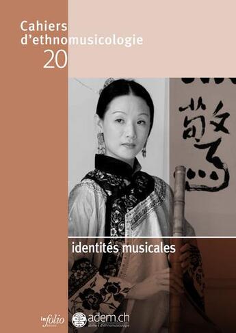 Couverture du livre « Cahiers d'ethnomusicologie t.20 ; identités musicales » de  aux éditions Infolio
