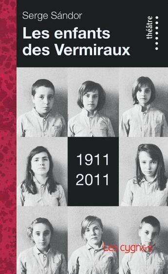 Couverture du livre « Les enfants des vermiraux » de Serge Sandor aux éditions Les Cygnes