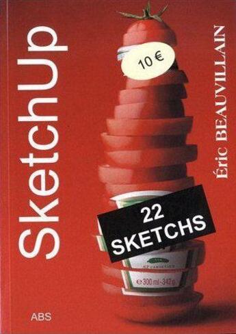 Couverture du livre « Sketchup » de Eric Beauvaillain aux éditions Abs
