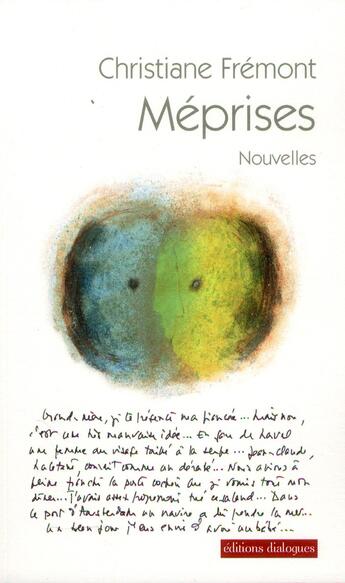 Couverture du livre « Méprises » de Christiane Fremont aux éditions Editions Dialogues