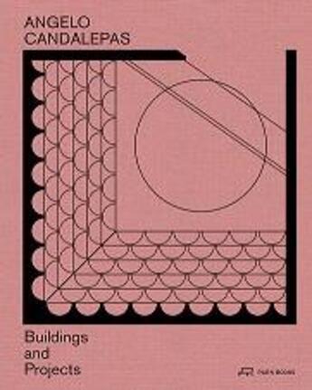 Couverture du livre « Angelo candalepas buildings and projects » de Candalepas Angelo aux éditions Park Books