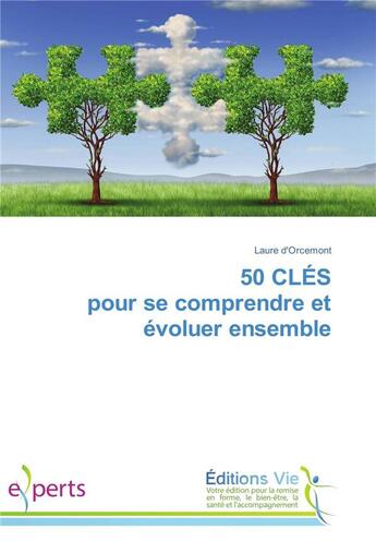 Couverture du livre « 50 cles pour se comprendre et evoluer ensemble » de Orcemont Laure aux éditions Vie