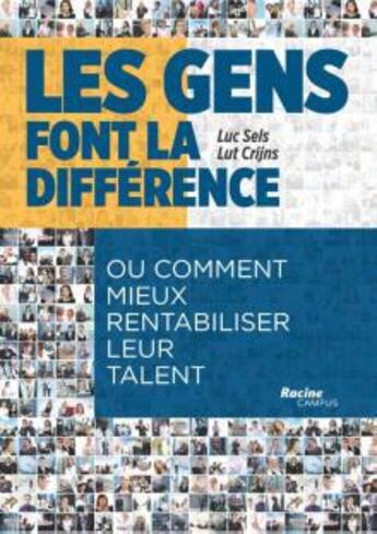 Couverture du livre « Les gens font la différence » de Luc Sels et Lut Crijins aux éditions Lannoo