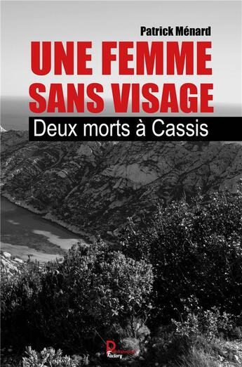 Couverture du livre « Une femme sans visage » de Patrick Menard aux éditions Publishroom