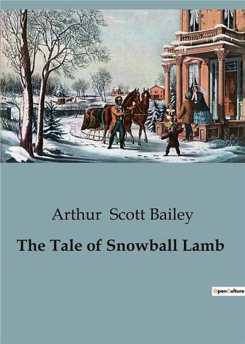 Couverture du livre « The tale of snowball lamb » de Scott Bailey Arthur aux éditions Culturea