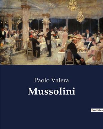 Couverture du livre « Mussolini » de Valera Paolo aux éditions Culturea