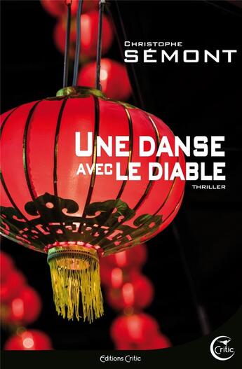 Couverture du livre « Une danse avec le diable » de Christophe Semont aux éditions Critic