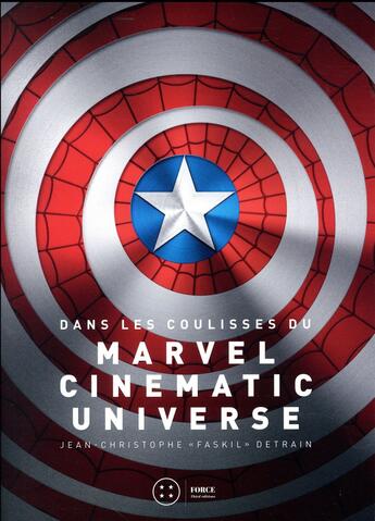 Couverture du livre « Dans les coulisses du Marvel Cinematic Universe » de Jean-Christophe Detrain aux éditions Third Editions