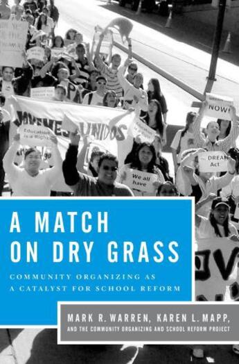 Couverture du livre « A Match on Dry Grass: Community Organizing as a Catalyst for School Re » de Mapp Karen L aux éditions Oxford University Press Usa