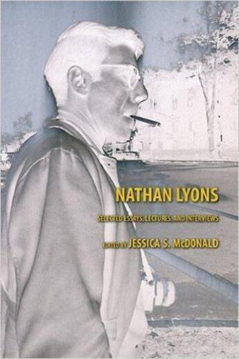 Couverture du livre « Nathan lyons selected essays lectures and interviews /anglais » de Lyons Nathan aux éditions Pu Du Texas