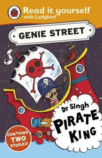 Couverture du livre « Dr Singh Pirate King: Genie Street: Ladybird Read it yourself » de Richard Dungworth aux éditions Penguin Books Ltd Digital
