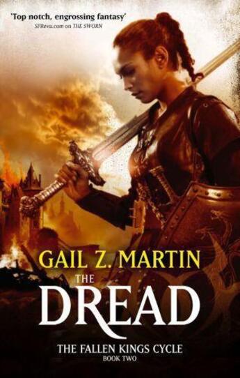 Couverture du livre « The fallen kings cycle t.2 ; the dread » de Gail Z. Martin aux éditions Little Brown Book Group Digital