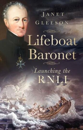 Couverture du livre « The Lifeboat Baronet » de Janet Gleeson aux éditions History Press Digital