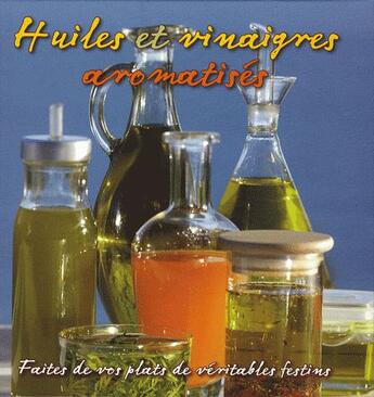 Couverture du livre « Huiles et vinaigres aromatisés » de  aux éditions Parragon