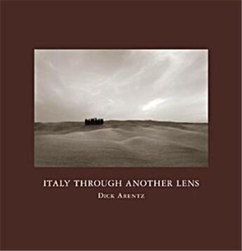 Couverture du livre « Dick arentz italy through another lens » de Arentz Dick aux éditions Nazraeli