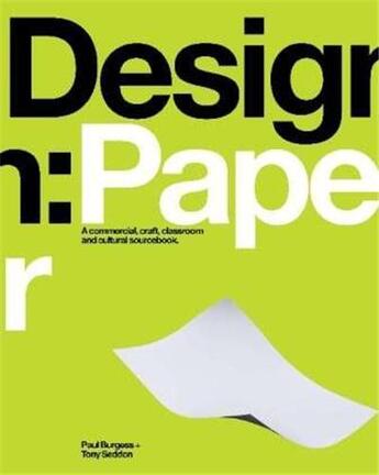 Couverture du livre « Design : paper » de Paul Burgess et Tony Sedon aux éditions Rockport