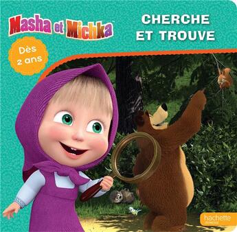 Couverture du livre « Masha et michka - cherche et trouve » de  aux éditions Hachette Jeunesse