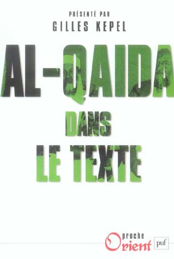 Couverture du livre « Al-qaida dans le texte - ecrits d'oussama ben laden, abdallah azzam, ayman al-zawahiri et abou mouss » de Milelli/Kepel aux éditions Puf