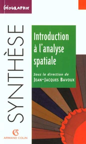 Couverture du livre « L'Analyse Spatiale » de Gerard Bavoux aux éditions Armand Colin