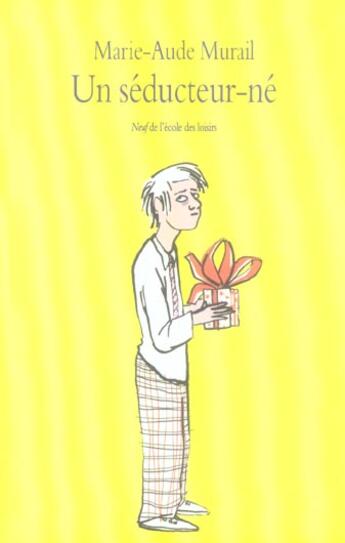 Couverture du livre « Un séducteur né » de Marie-Aude Murail aux éditions Ecole Des Loisirs