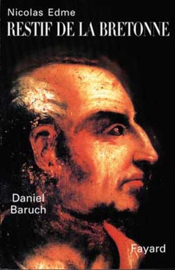 Couverture du livre « Nicolas edme restif de la bretonne » de Baruch Daniel aux éditions Fayard