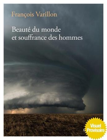 Couverture du livre « Beauté du monde et souffrance des hommes » de Varillon et Ehlinger aux éditions Bayard