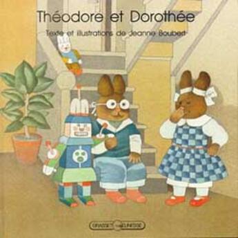 Couverture du livre « Theodore et dorothee » de Boubert-J aux éditions Grasset