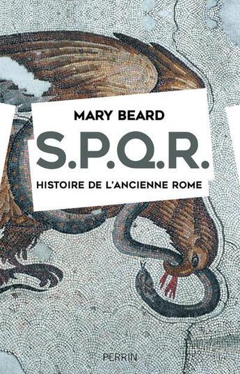 Couverture du livre « S.P.Q.R. ; histoire de l'ancienne Rome » de Mary Beard aux éditions Perrin