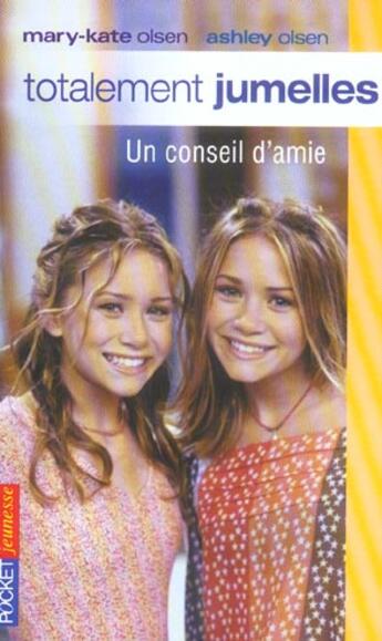 Couverture du livre « Totalement jumelles t.7 ; un conseil d'amie » de Olsen Ashley aux éditions Pocket Jeunesse