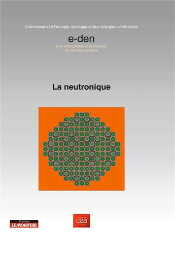 Couverture du livre « La neutronique » de  aux éditions Le Moniteur