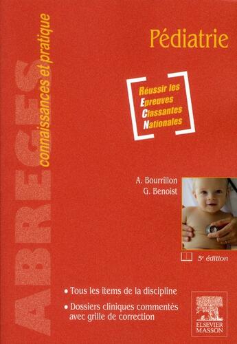 Couverture du livre « Pédiatrie (5e édition) » de Antoine Bourrillon et Gregoire Benoist aux éditions Elsevier-masson