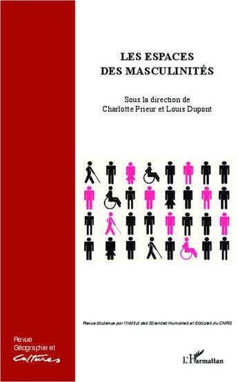 Couverture du livre « Les espaces des masculinités » de Dupont/Prieur aux éditions L'harmattan