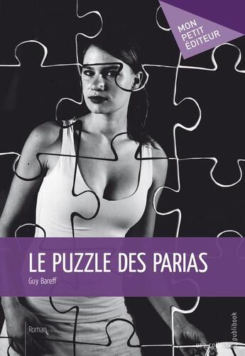 Couverture du livre « Le puzzle des parias » de Guy Bareff aux éditions Publibook