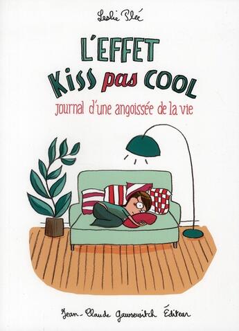 Couverture du livre « L'effet kiss pas cool » de Leslie Plee aux éditions Jean-claude Gawsewitch