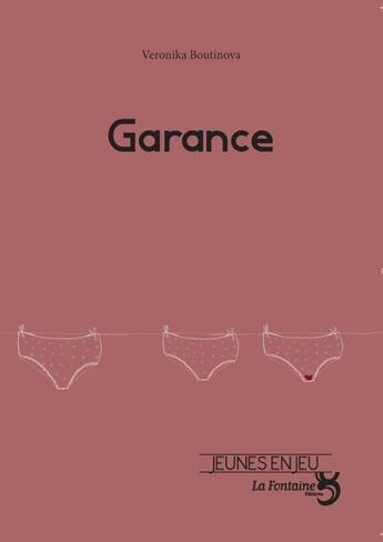 Couverture du livre « Garance » de Veronika Boutinova aux éditions La Fontaine