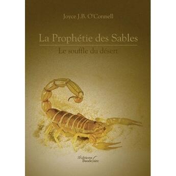 Couverture du livre « La prophétie des sables ; le souffle du désert » de O Connell aux éditions Baudelaire