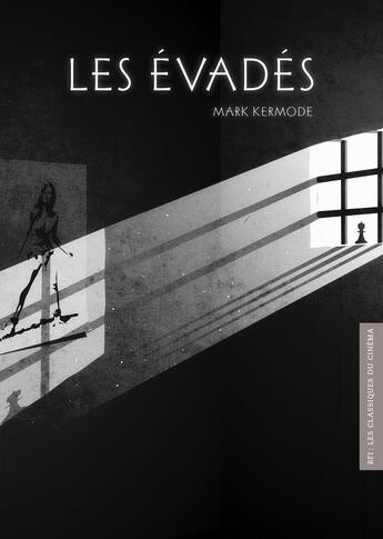 Couverture du livre « Les évadés » de Mark Kermode aux éditions Akileos