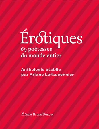 Couverture du livre « Erotiques - 69 poetesses de notre temps » de Lefauconnier/Devi aux éditions Bruno Doucey