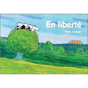 Couverture du livre « En liberté » de Yves Cotten aux éditions Beluga