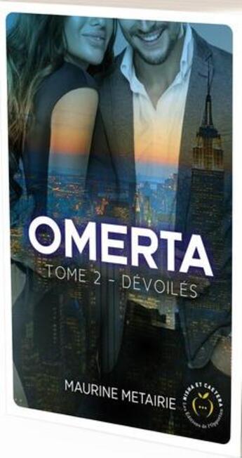 Couverture du livre « Omerta Tome 2 : dévoilés » de Maurine Metairie aux éditions Nisha Et Caetera