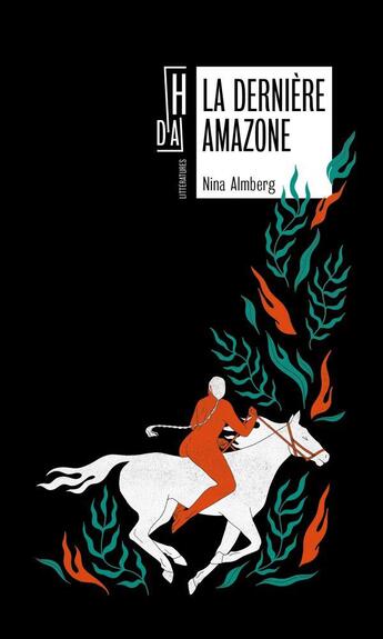 Couverture du livre « La dernière amazone » de Nina Almberg aux éditions Hors D'atteinte