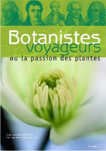 Couverture du livre « Botanistes voyageurs ; ou la passion des plantes » de Deschamps/Maroussy aux éditions La Martiniere