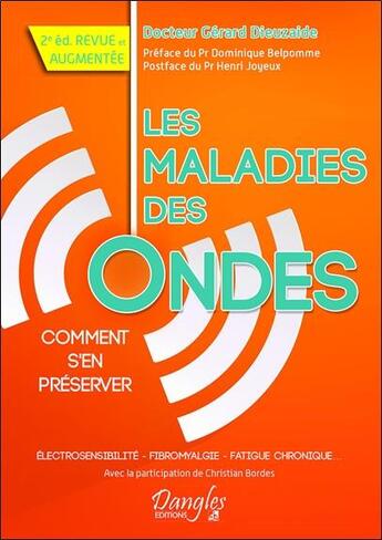 Couverture du livre « Les maladies des ondes ; comment s'en préserver » de Gerard Dieuzaide et Christophe Bordes aux éditions Dangles